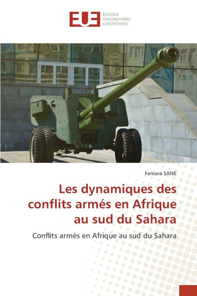 Les dynamiques des conflits armés en Afrique au sud du Sahara