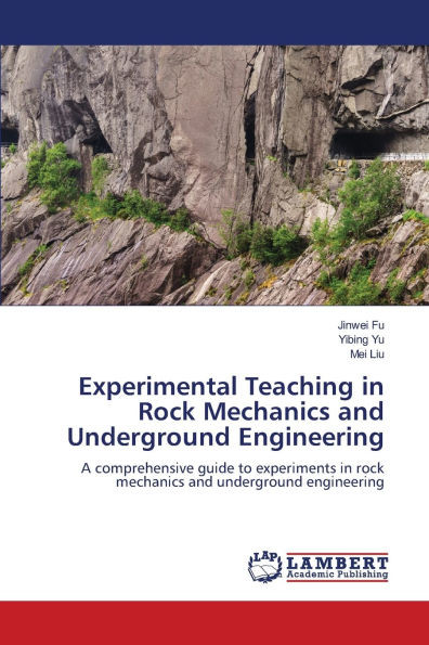 Experimental Teaching in Rock Mechanics and Underground Engineering