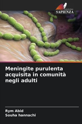 Meningite purulenta acquisita in comunità negli adulti