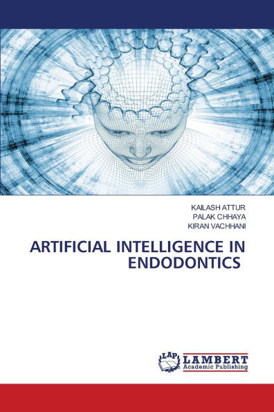 Artificial Intelligence in Endodontics