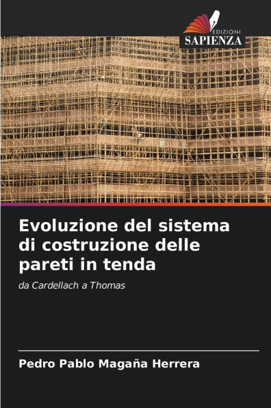 Evoluzione del sistema di costruzione delle pareti in tenda