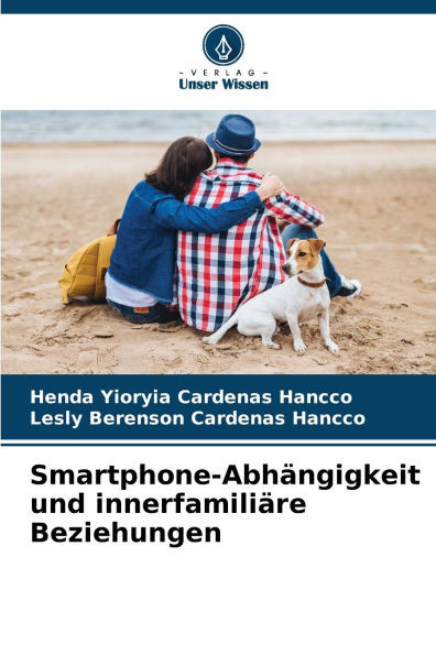 Smartphone-Abhängigkeit und innerfamiliäre Beziehungen