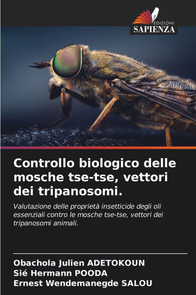 Controllo biologico delle mosche tse-tse, vettori dei tripanosomi.