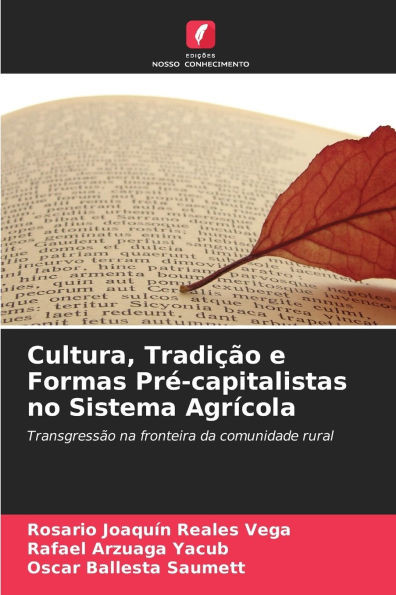 Cultura, Tradição e Formas Pré-capitalistas no Sistema Agrícola