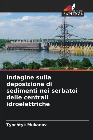 Indagine sulla deposizione di sedimenti nei serbatoi delle centrali idroelettriche
