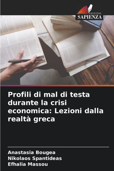 Profili di mal di testa durante la crisi economica: Lezioni dalla realtà greca