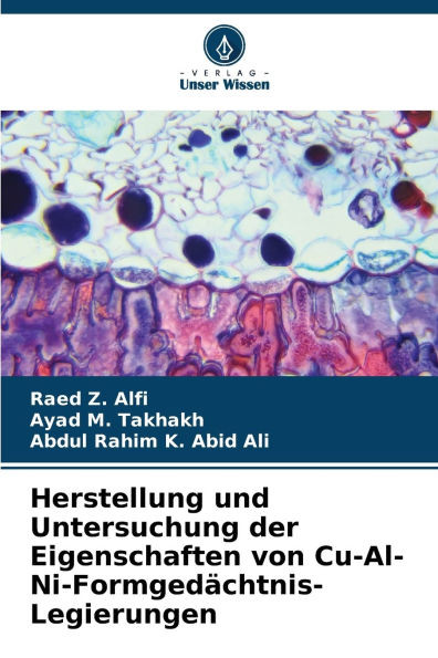 Herstellung und Untersuchung der Eigenschaften von Cu-Al-Ni-Formgedächtnis-Legierungen