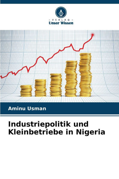 Industriepolitik und Kleinbetriebe in Nigeria