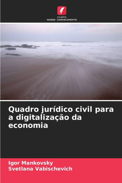 Quadro jurídico civil para a digitalização da economia