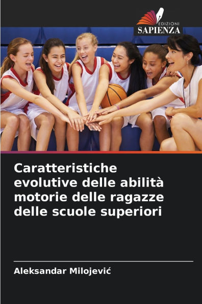 Caratteristiche evolutive delle abilità motorie delle ragazze delle scuole superiori
