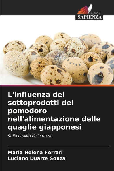 L'influenza dei sottoprodotti del pomodoro nell'alimentazione delle quaglie giapponesi