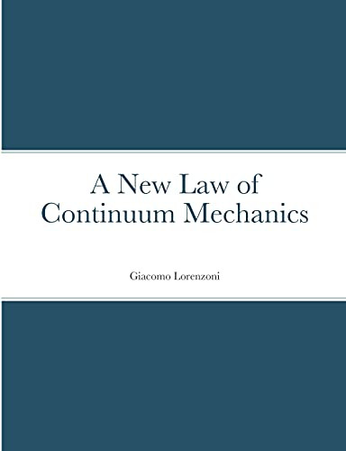 A New Law Of Continuum Mechanics