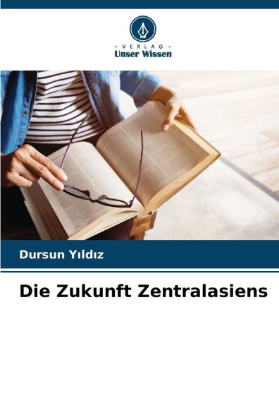 Die Zukunft Zentralasiens