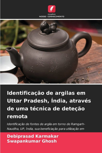 Identificação de argilas em Uttar Pradesh, Índia, através de uma técnica de deteção remota