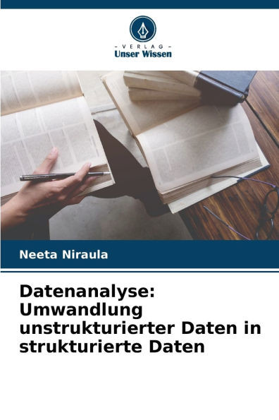 Datenanalyse: Umwandlung unstrukturierter Daten in strukturierte Daten