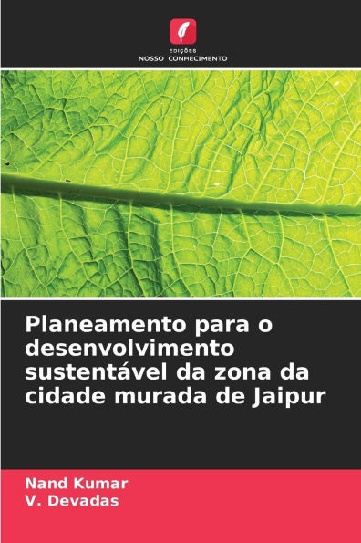 Planeamento para o desenvolvimento sustentável da zona da cidade murada de Jaipur