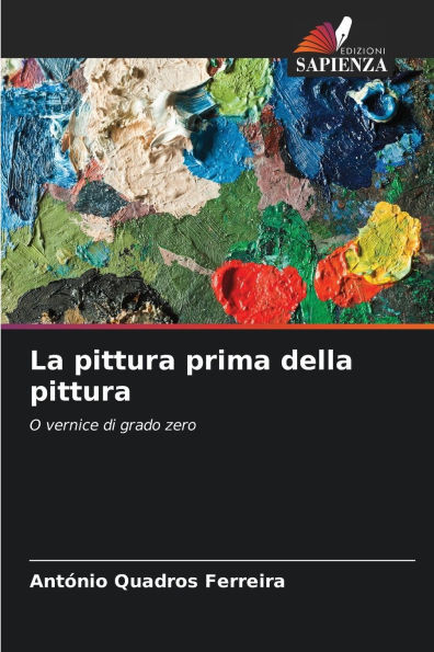 La pittura prima della pittura