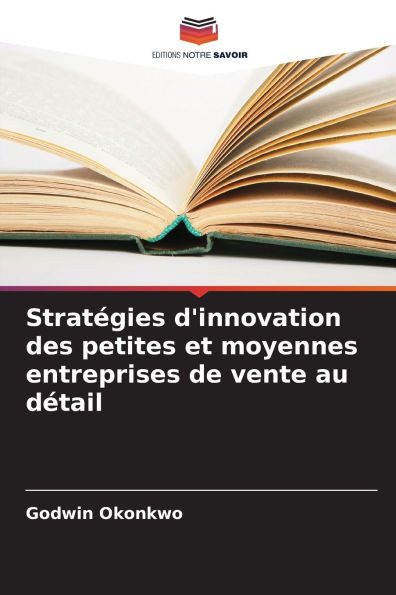 Stratégies d'innovation des petites et moyennes entreprises de vente au détail