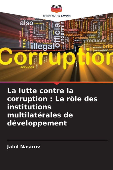 La lutte contre la corruption: Le rôle des institutions multilatérales de développement