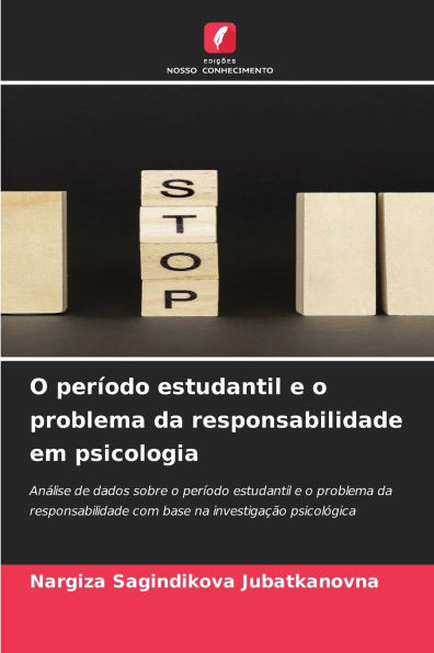 O período estudantil e o problema da responsabilidade em psicologia