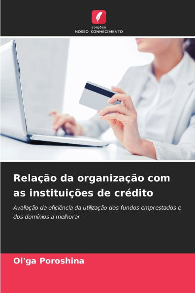 Relação da organização com as instituições de crédito