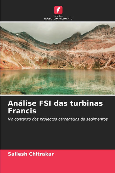 Análise FSI das turbinas Francis