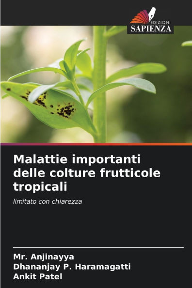 Malattie importanti delle colture frutticole tropicali