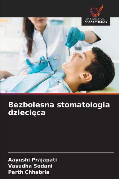 Bezbolesna stomatologia dziecięca