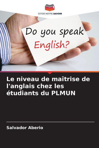 Le niveau de maîtrise de l'anglais chez les étudiants du PLMUN