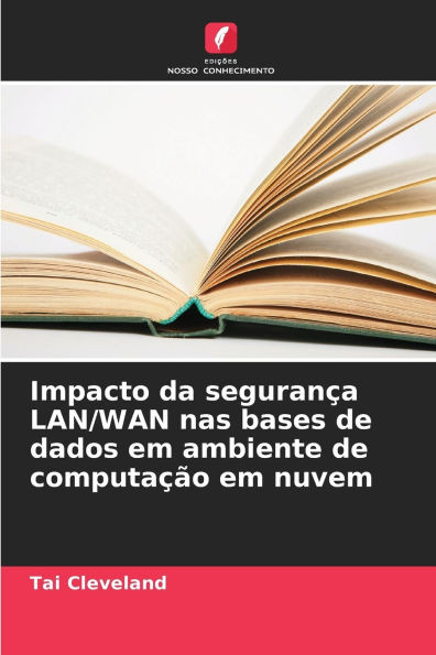 Impacto da segurança LAN/WAN nas bases de dados em ambiente de computação em nuvem