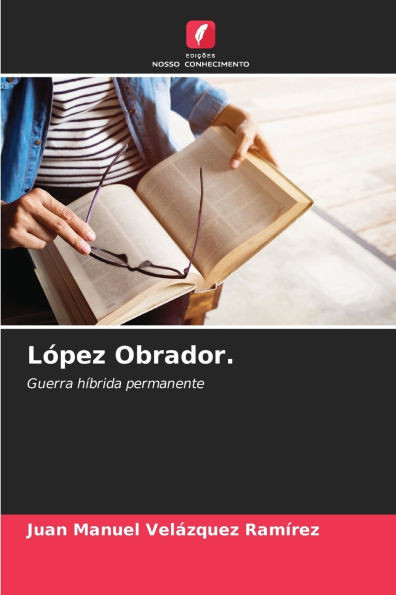 López Obrador. - 9786208631574