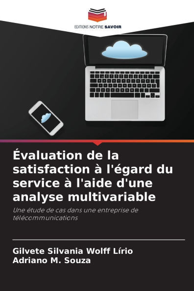 Évaluation de la satisfaction à l'égard du service à l'aide d'une analyse multivariable