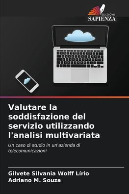 Valutare la soddisfazione del servizio utilizzando l'analisi multivariata