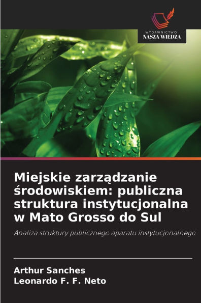 Miejskie zarządzanie środowiskiem: publiczna struktura instytucjonalna w Mato Grosso do Sul