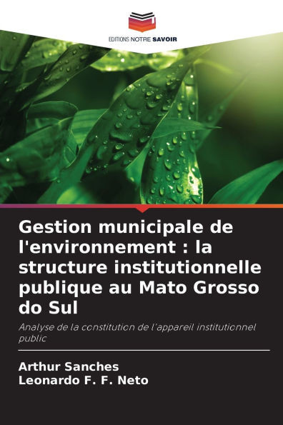 Gestion municipale de l'environnement: la structure institutionnelle publique au Mato Grosso do Sul