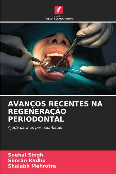 Avanços Recentes Na Regeneração Periodontal