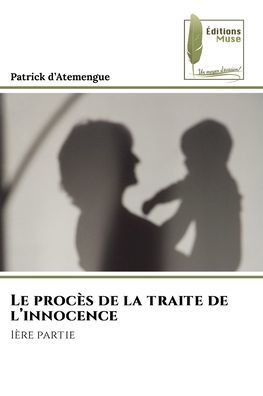 Le procès de la traite de l'innocence