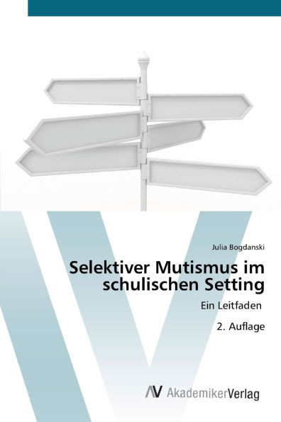 Selektiver Mutismus im schulischen Setting