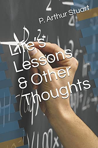 Life’S Lesson & Other Thoughts