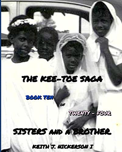 The Kee - Toe Saga: Book X Of 24