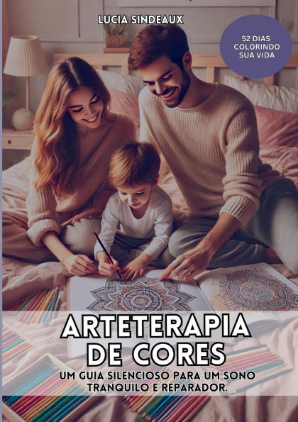 Arteterapia De Cores: Um Guia Silencioso Para Um Sono Tranq
