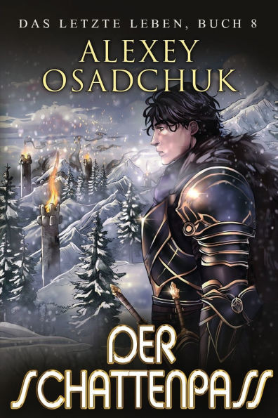 Der Schattenpass (Das letzte Leben Buch 8): Eine Progression-Fantasy Serie