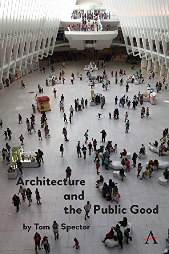 Architecture And The Public Good