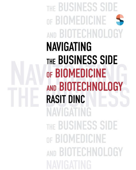 Navigating the Business Side of Biomedicine and Biotechnology