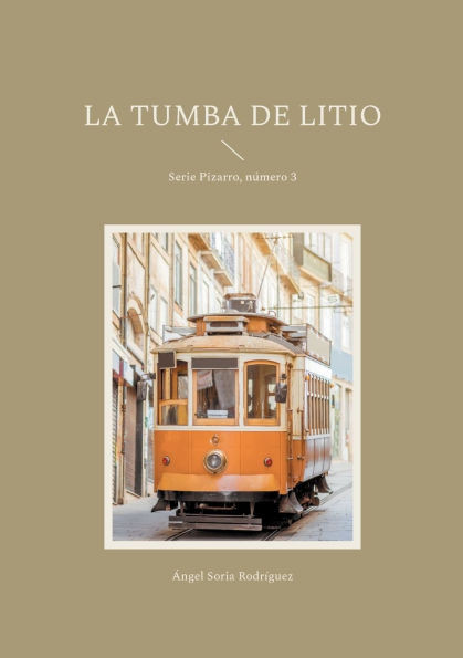 La tumba de litio: Serie Pizarro, número 3