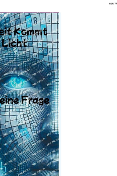 Die Wahrheit Kommt Immer Ans Licht