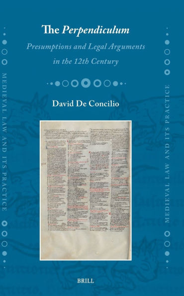 The Perpendiculum: Presumptions and Legal Arguments in the 12th Century