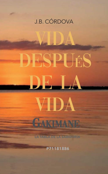Vida Después de la Vida: La Tabla de la Sabiduría