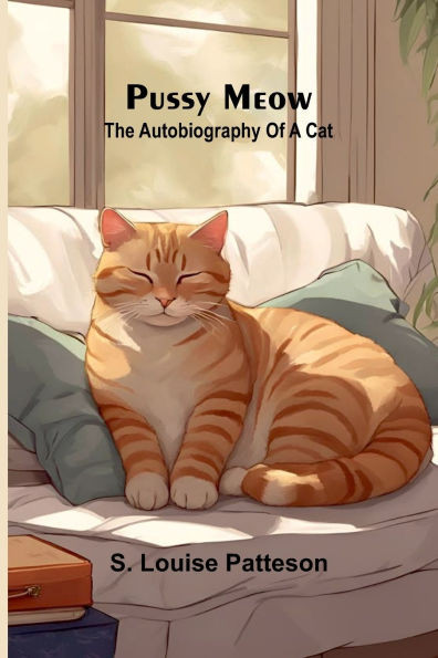 Pussy Meow: The autobiography of a cat