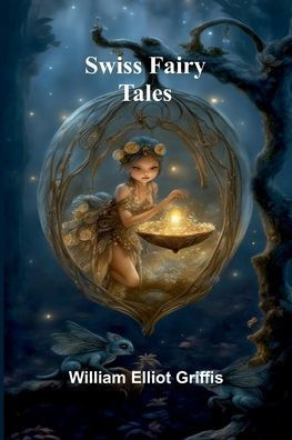 Swiss Fairy Tales